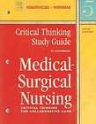 Critical Thinking Study Guide To Accompany Medical surgical Nursing by 