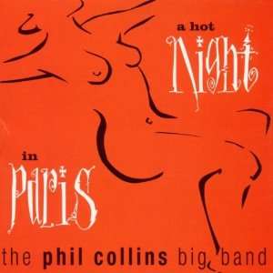 Hot Night in Paris Phil Collins  Musik