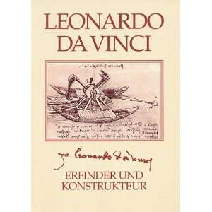 Leonardo da Vinci. Erfinder und Konstrukteur: .de: Hermann 