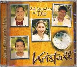 Kristall   24 Stunden mit Dir (Austro Schlager fürs Herz) CD Neu Top
