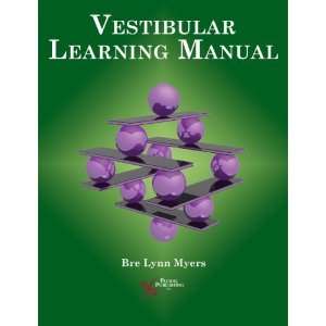  Vestibular Learning Manual (Core Clinical Concepts in 