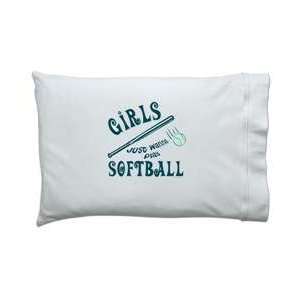  Girls Just Wanna Play Softball Pillowcase