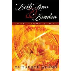  Beth Ann and Braden Love Finds a Way[ BETH ANN AND BRADEN 