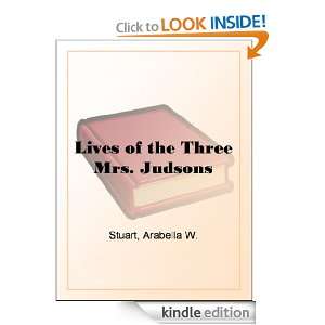   the Three Mrs. Judsons Arabella W. Stuart  Kindle Store