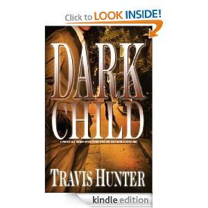 Dark Child (Zane Presents) Travis Hunter  Kindle Store