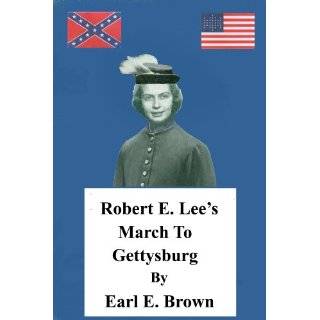   Lees March to Gettysburg (Rachael) by Earl E. Brown (Jan 28, 2012