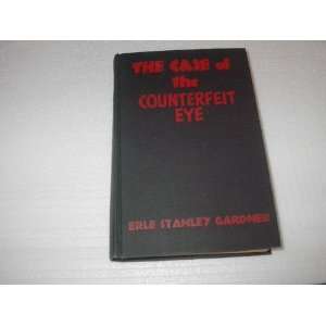   of the Counterfeit Eye By Erle Stanley Gardner 1935 