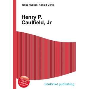  Henry P. Caulfield, Jr. Ronald Cohn Jesse Russell Books
