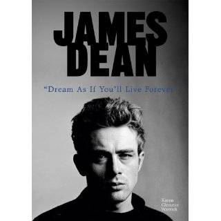 James Dean Dream as If Youll Live Forever (American Rebels) by Karen 