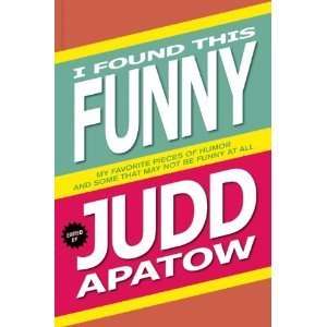   That May Not Be Funny At All [Hardcover] EDITOR JUDD APATOW Books