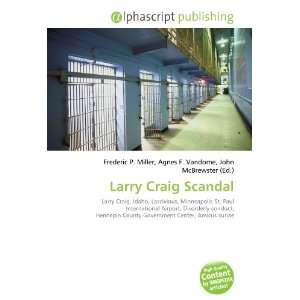  Larry Craig Scandal (9786134275750) Books