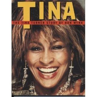 TINA The Tina Turner Story by Ron Wynn ( Paperback   Aug. 1, 1985)