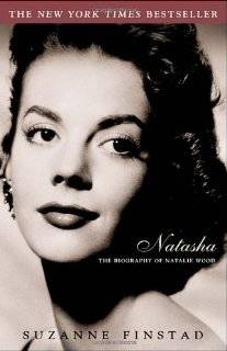 Natasha The Biography of Natalie Wood by Suzanne Finstad (Paperback 