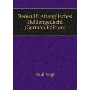   Altenglisches Heldengedecht (German Edition) Paul Vogt Books