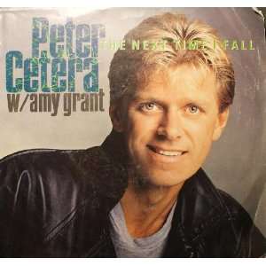  The Next Time I Fall / Holy Moly Peter Cetera Music