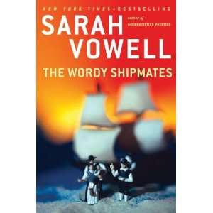    The Wordy Shipmates (Hardcover): Sarah Vowelll (Author): Books