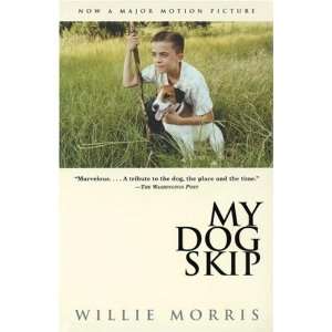My Dog Skip By Willie Morris  Author   Books