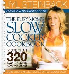 The Busy Moms Slow Cooker Cookbook by Jyl Steinback (2005, Hardcover 