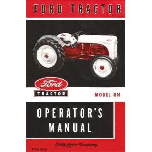   : 1948 1949 1950 1951 1952 FORD 8N TRACTOR Owners Manual: Automotive